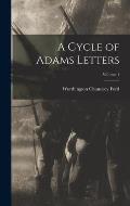 A Cycle of Adams Letters; Volume 1
