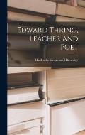 Edward Thring, Teacher and Poet