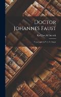 Doctor Johannes Faust: Puppenspiel in Vier Aufz?gen