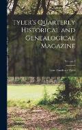 Tyler's Quarterly Historical and Genealogical Magazine; Volume 1