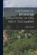 Historisch-Kritische Einleitung in Das Neue Testament