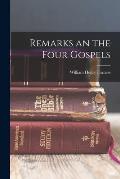 Remarks an the Four Gospels