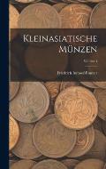 Kleinasiatische M?nzen; Volume 1