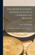 The Most-Favored-Nation Clause in Commercial Treaties: Its Function in Theory and in Practice and Its Relation to Tariff Policies; Volume 6
