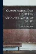 Compendium Der H?heren Analysis, Zweiter Band