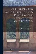 Journal of a Few Months Residence in Portugal and Glimpses of the South of Spain; Volume 2