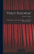 Polly Peachum: Being the Story of Lavinia Fenton (Duchess of Bolton) and The Beggar's Opera