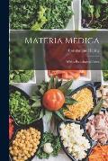 Materia Medica: With a Pathological Index