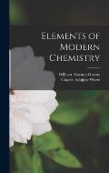 Elements of Modern Chemistry