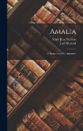 Amalia: A Romance of the Argentine