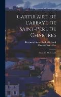 Cartulaire De L'abbaye De Saint-P?re De Chartres: Publi? Par M. Gu?rard