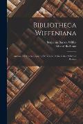 Bibliotheca Wiffeniana: Antonio Del Corro. Cipriano De Valera. Pedro Gal?s. Melchior Roman
