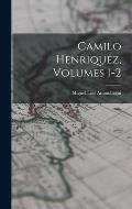Camilo Henriquez, Volumes 1-2