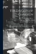 The Diseases of Children: Genito-Urinary System, Nervous System, Dermatology