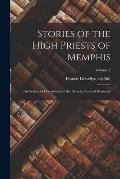 Stories of the High Priests of Memphis: The Sethon of Herodotus and the Demotic Tales of Khamuas; Volume 2