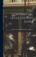 The Continental Legal History Series; Volume 4