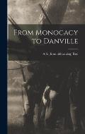 From Monocacy to Danville