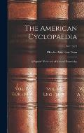 The American Cyclopaedia: A Popular Dictionary of General Knowledge; Volume 9