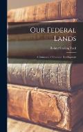 Our Federal Lands: A Romance of American Development