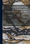 A Report on the Cretaceous Paleontology of New Jersey; Based Upon the Stratigraphic Studies of George N. Knapp; Volume 2