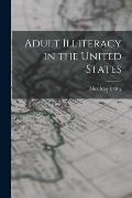 Adult Illiteracy in the United States
