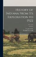 History of Indiana From its Exploration to 1922; Volume 2