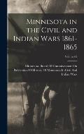 Minnesota in the Civil and Indian Wars 1861-1865; Volume 02