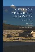 Creating a Winery in the Napa Valley: Oral History Transcript / 1985