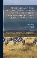 Observations on the Different Breeds of Sheep and the State of Sheep Farming in the Southern Districts of Scotland: Being the Result of a Tour Through