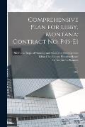 Comprehensive Plan for Libby, Montana: Contract no. P45-E1: 1970?
