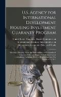 U.S. Agency for International Development Housing Investment Guaranty Program: Oversight Hearing Before the Subcommittee on International Economic Pol
