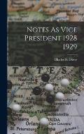 Notes As Vice President 1928 1929