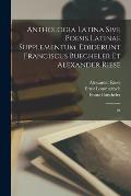 Anthologia latina sive poesis latinae supplementum, ediderunt Franciscus Buecheler et Alexander Riese: 01