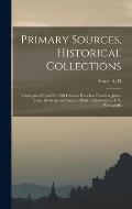 Primary Sources, Historical Collections: Catalogue of Beautiful Old Chinese Porcelain Enamels, Jades, Gems, Modern and Ancient, With a Foreword by T.