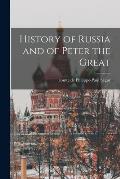History of Russia and of Peter the Great