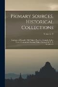 Primary Sources, Historical Collections: Catalogue of Beautiful Old Chinese Porcelain Enamels, Jades, Gems, Modern and Ancient, With a Foreword by T.