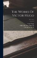The Works Of Victor Hugo; Volume 5