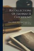 Recollections Of Hannah B. Chickering