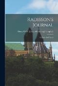 Radisson's Journal: Its Value In History