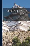 Our Journey To Japan