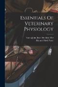 Essentials Of Veterinary Physiology