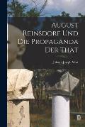 August Reinsdorf und die Propaganda der That