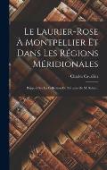 Le Laurier-rose ? Montpellier Et Dans Les R?gions M?ridionales: Rapport Sur La Collection De N?riums De M. Sahut...