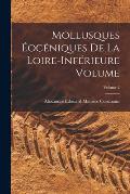 Mollusques ?oc?niques de la Loire-inf?rieure Volume; Volume 2