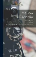 Magna Britannia: Pt. 1. Cambridgeshire. Pt. 2. The County Palatine Of Chester