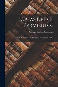 Obras De D. F. Sarmiento...: Conflicto Y Armonias De Las Razas En Am?rica. 1900...