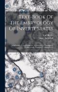 Text-book Of The Embryology Of Invertebrates: Amphineura, Lamellibranchia, Solenoconcha, Gastropoda, Cephalopoda, Tunicata, Cephalochorda