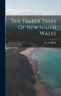 The Timber Trees Of New South Wales