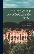 The Greatness And Decline Of Rome; Volume 5