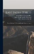 East India (tibet): Papers Relating To Tibet [and Further Papers ...], Issue 1